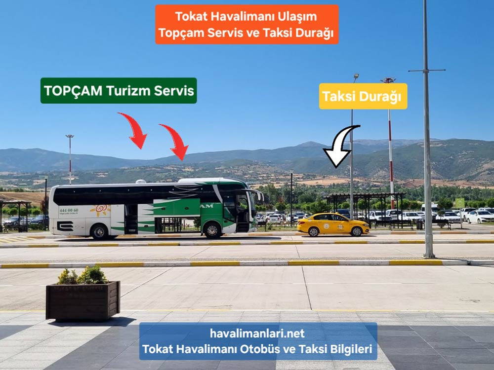 Tokat Havalimanı Ulaşım Otobüs Topçam Servis Taksi